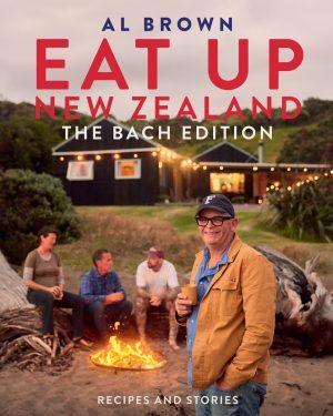 Eat Up New Zealand: The Bach Edition, Al Brown